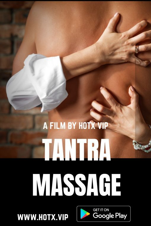 [18+] Tantra Massage (2022) HotX Short Film HDRip download full movie